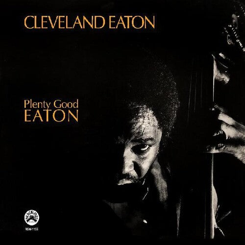 Cleveland Eaton: Plenty Good Eaton (Vinyl)