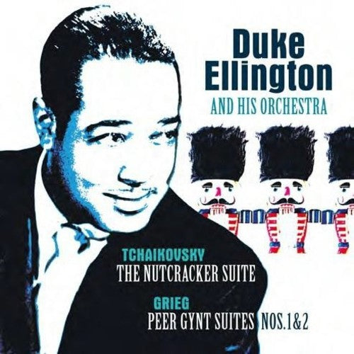 Duke Ellington & His Orchestra: Tchaikovsky: Nutcracker Suite / Grieg: Peer Gynt Suite (Vinyl)