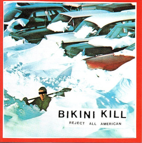 Bikini Kill: Reject All American (Vinyl)