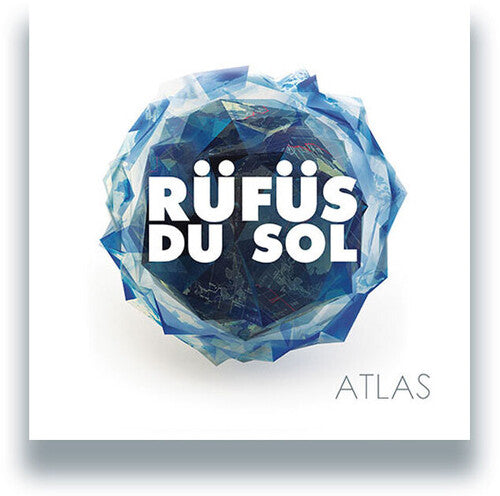 Rufus Du Sol: Atlas (Vinyl)