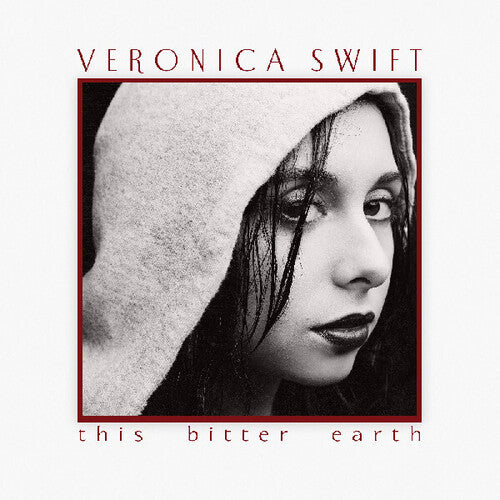 Veronica Swift: This Bitter Earth (Vinyl)