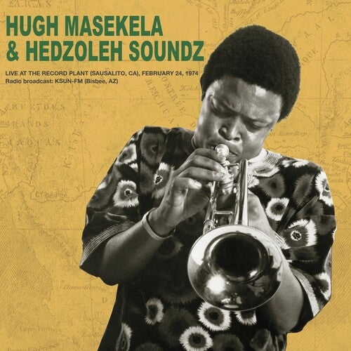 Masekela, Hugh / Hedzoleh Soundz: Live at the Record Plant February 24th 1974 (Vinyl)