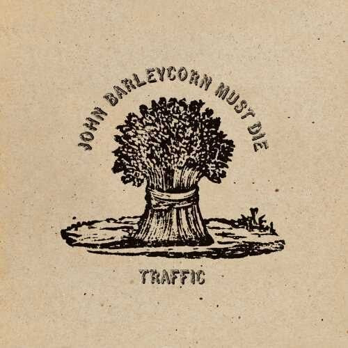 Traffic: John Barleycorn Must Die  [Remastered / 180gm Standalone] - Vinyl LP