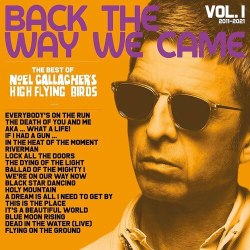 Noel Gallagher: Back The Way We Came: Vol. 1 (2011 - 2021) (Vinyl)