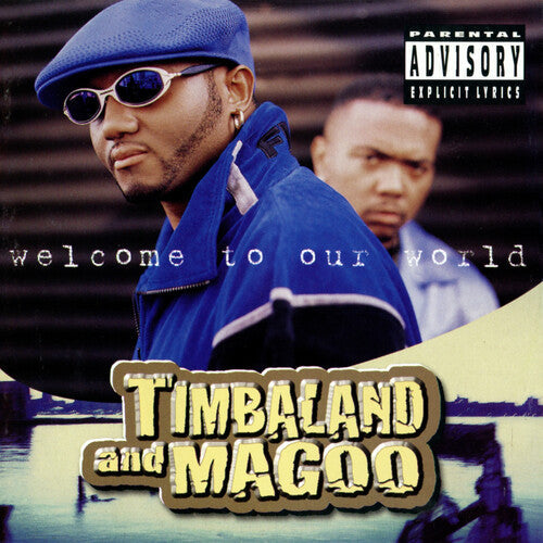 Timbaland & Magoo: Welcome to Our World (Vinyl)