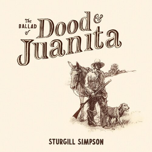 Sturgill Simpson: The Ballad of Dood & Juanita (Vinyl)