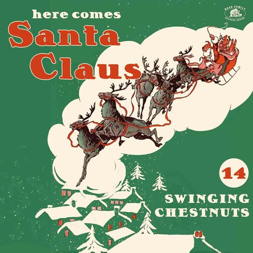 Various Artists: Here Comes Santa Claus: 14 Swinging Chestnuts (Various Artists) (Vinyl)