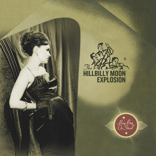 The Hillbilly Moon Explosion: Buy Beg Or Steal (Vinyl)