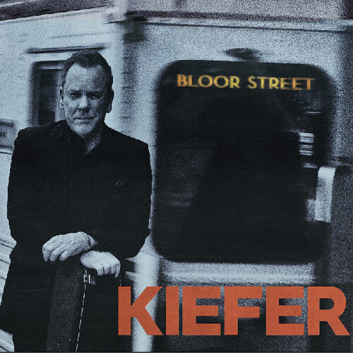 Kiefer Sutherland: Bloor Street (Vinyl)