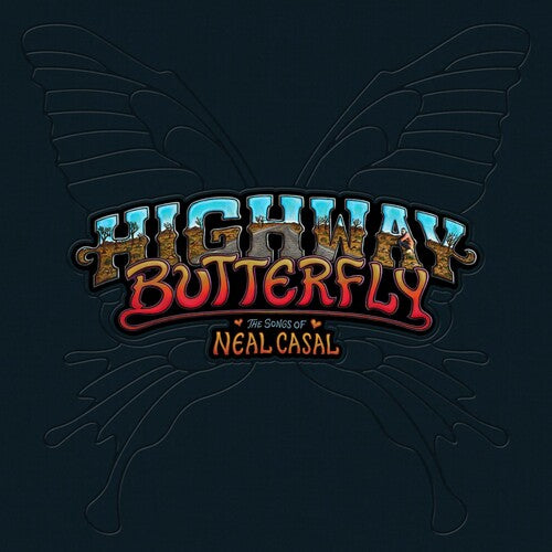 Various Artists: Highway Butterfly: Songs Of Neal Casal (Various Artists) (Vinyl)