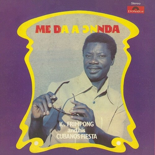 Frimpong, K & His Cubano Fiestas: Me Da A Onnda (Vinyl)