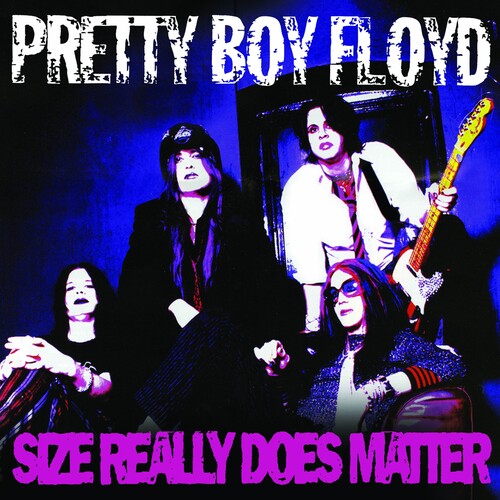 Pretty Boy Floyd: Size Really Does Matter (Vinyl)