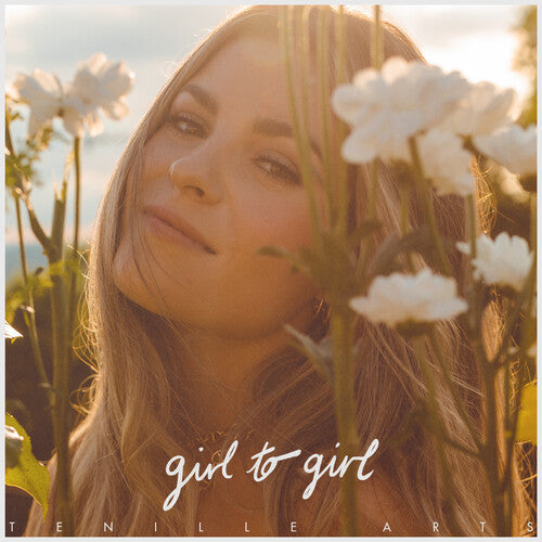 Tenille Arts: Girl To Girl (Vinyl)