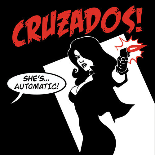 The Cruzados: She's Automatic (Vinyl)