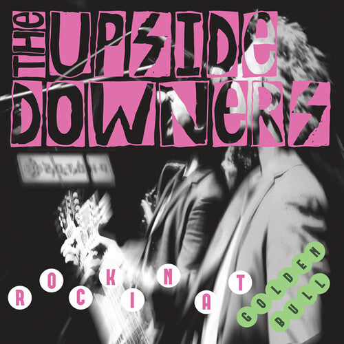Upside Downers: Rockin' At Golden Bull (Vinyl)