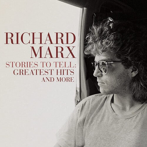Richard Marx: Stories To Tell: Greatest Hits And More (Vinyl)