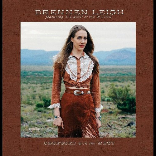 Brennen Leigh: Obsessed With The West (Vinyl)