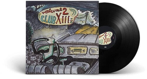 Drive-By Truckers: Welcome 2 Club XIII (Vinyl)