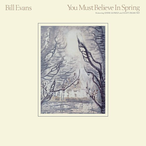 Bill Evans: You Must Believe In Spring (Vinyl)