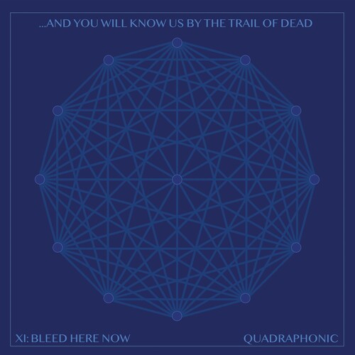 And You Will Know Us by the Trail of Dead: Xi: Bleed Here Now (Vinyl)