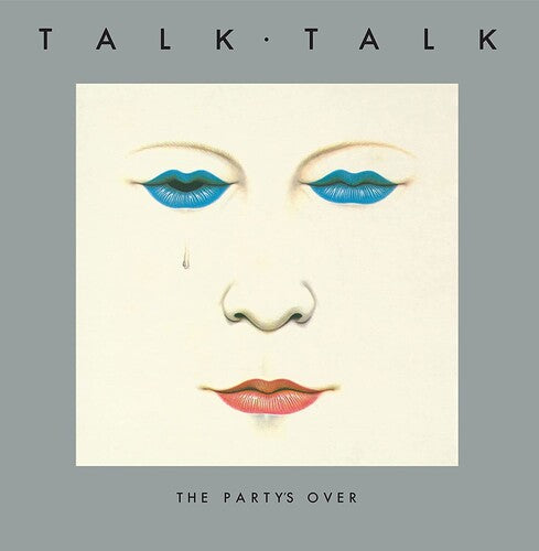 Talk Talk: The Party's Over (40th Anniversary Edition) (Vinyl)