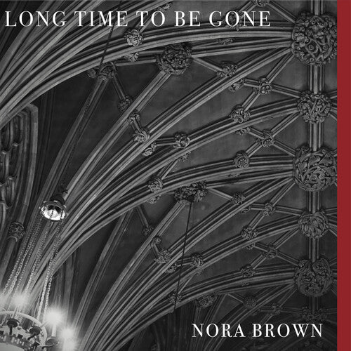 Nora Brown: Long Time To Be Gone (Vinyl)
