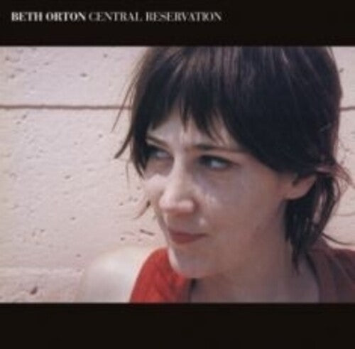 Beth Orton: Central Reservation - Limited Red Colored Vinyl (Vinyl)