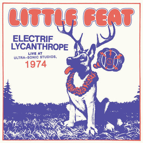 Little Feat: Electrif Lycanthrope: Live At Ultra-Sonic Studios (Vinyl)