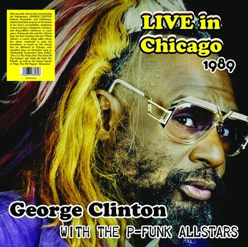 George Clinton: Live In Chicago 1989 With The P-Funk Allstars (Vinyl)