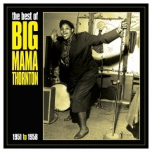 Big Mama Thornton: Best Of Big Mama Thornton 1951-58 (Vinyl)