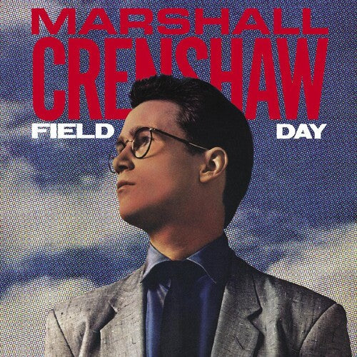 Marshall Crenshaw: Field Day (40th Anniversary Expanded Edition) (Vinyl)