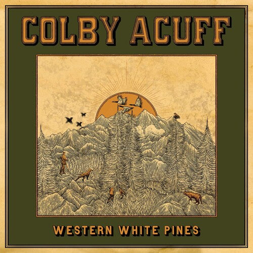 Colby Acuff: Western White Pines (Deluxe Version) (Vinyl)