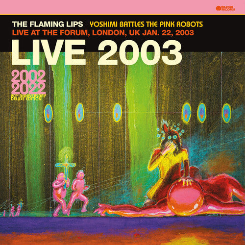 The Flaming Lips: Live At The Forum, London, Uk (1/22/2003) - Vinyl LP