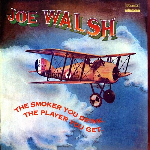 Joe Walsh: The Smoker You Drink, The Player You Get - Vinyl LP