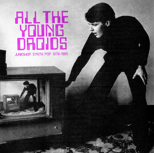 Various Artists: All The Young Droids - Junkshop Synth Pop 1978-1985 (Various Artists) (Vinyl)