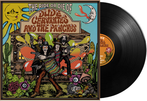 Dude Cervantes: The Ride or Die of Dude Cervantes and the Panchos (Vinyl)