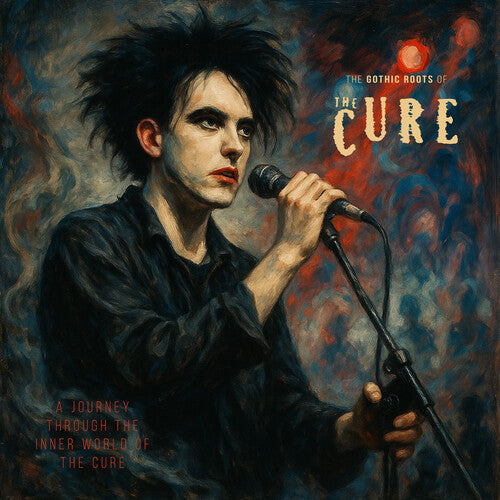 The Cure: The Gothic Roots of - Blue (Vinyl)