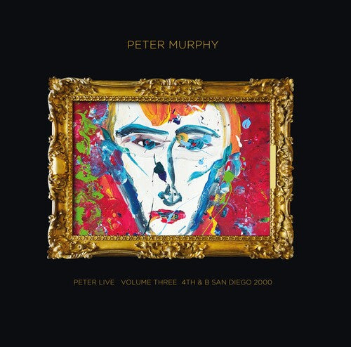 Peter Murphy: Peter Live Volume Three: 4th & B San Diego 2000 (Vinyl)