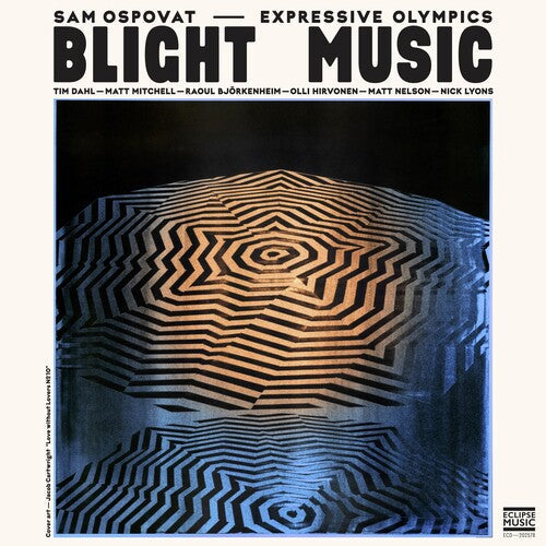 Ospovat, Sam & Expressive Olympics: Blight Music (Vinyl)