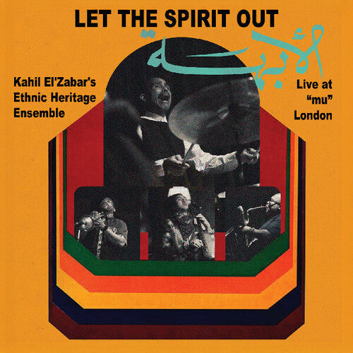 Kahil El'Zabar: Let The Spirit Out: Live at mu London (Vinyl)