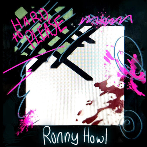 Ronny Howl: Hard To Please (Vinyl)