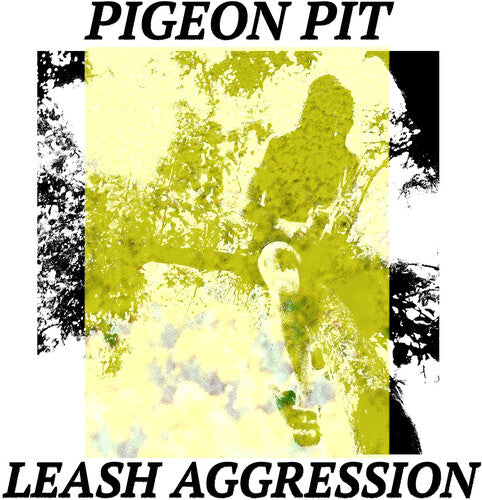 Pigeon Pit: Leash Aggression (Vinyl)
