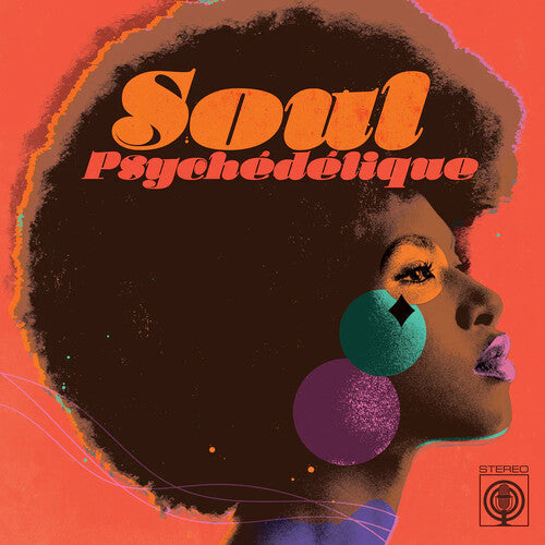 Various Artists: Soul Psychedelique (The Sounds of Psychedelic Soul & Funk 1967-2024) (Various Artists) (Vinyl)