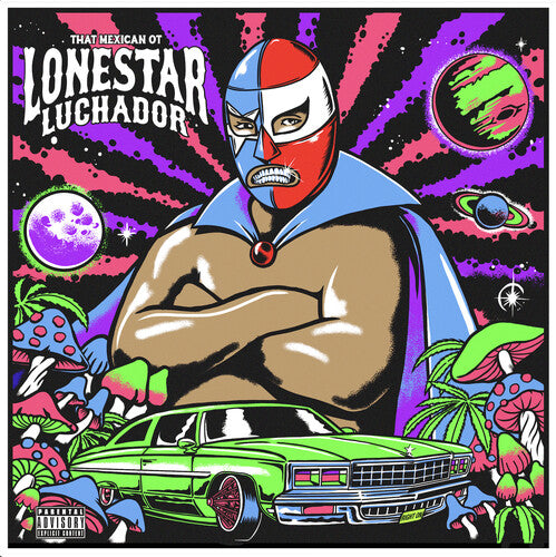 That Mexican Ot: Lonestar Luchador (Vinyl)
