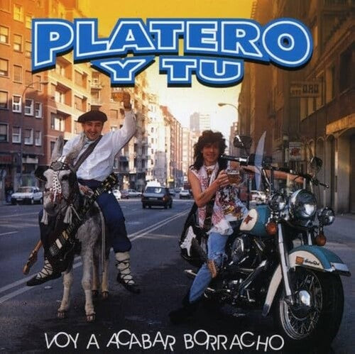 Platero y T: Voy A Acabar Borracho (Vinyl)
