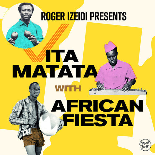 African Fiesta: Roger Izeidi Presents Vita Matata with African Fiesta (Vinyl)