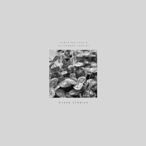 Bolivar, Pablo / Alexandra Savvidi: Other Stories (Vinyl)