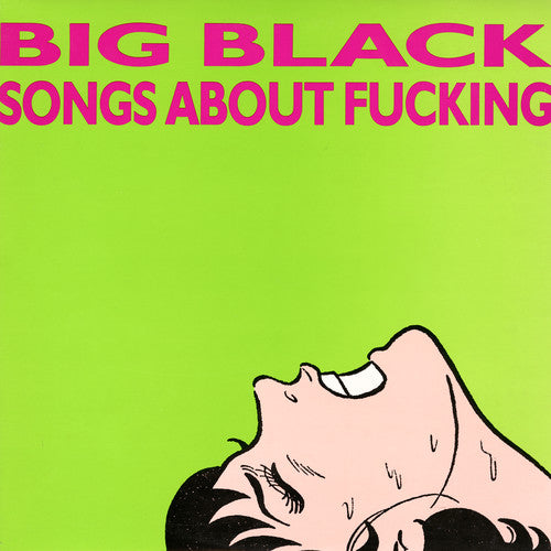 Big Black: Songs About Fucking (Vinyl)