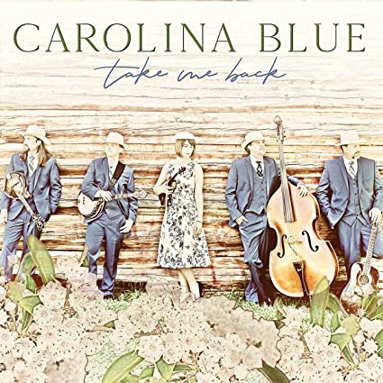 Carolina Blue: Take Me Back (Vinyl)
