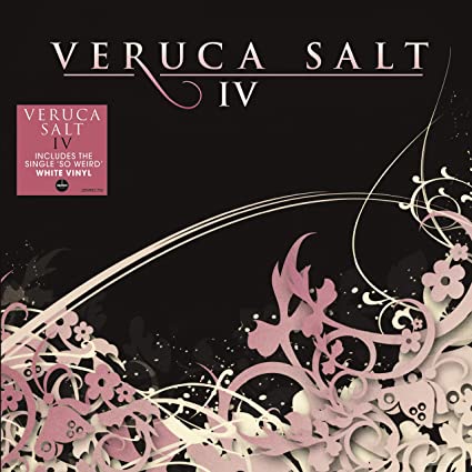 Veruca Salt: IV [140-Gram White Colored Vinyl] (Vinyl)